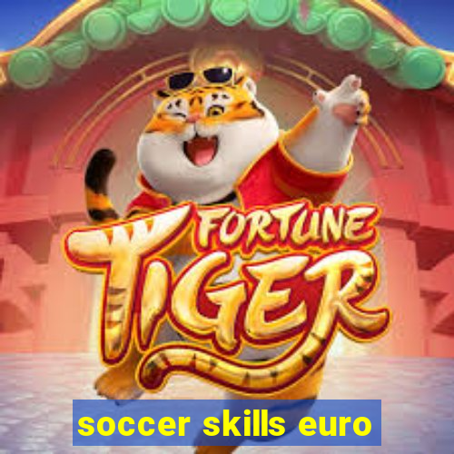 soccer skills euro